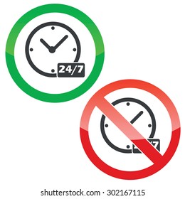 Allowed and forbidden signs with clock and text 24 per 7, isolated on white