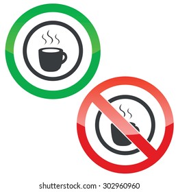 Allowed and forbidden signs with cup of hot drink in circle, isolated on white