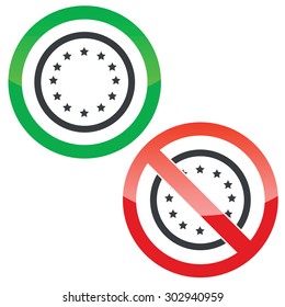 Allowed and forbidden signs with EU emblem in circle, isolated on white