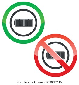 Allowed and forbidden signs with full battery in circle, isolated on white