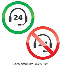 Allowed and forbidden signs with headset and text 24, isolated on white