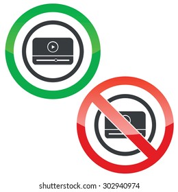 Allowed and forbidden signs with mediaplayer window in circle, isolated on white