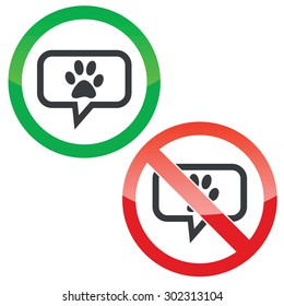 Allowed and forbidden signs with paw print in chat bubble, isolated on white