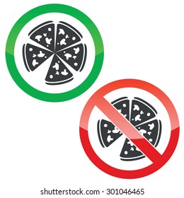 Allowed and forbidden signs with pizza image, isolated on white