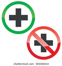 Allowed and forbidden signs with plus symbol, isolated on white