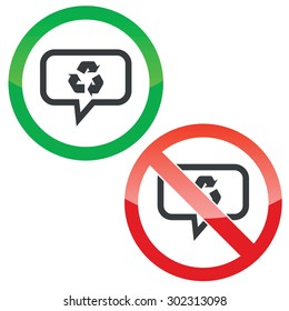 Allowed and forbidden signs with recycle symbol in chat bubble, isolated on white