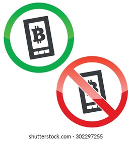 Allowed and forbidden signs with smartphone with bitcoin symbol, isolated on white