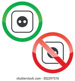 Allowed and forbidden signs with socket image, isolated on white