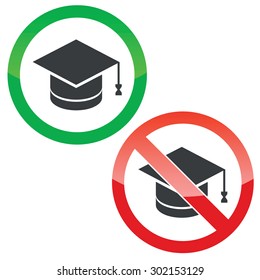 Allowed and forbidden signs with square academic hat image, isolated on white