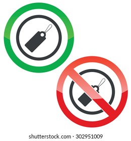 Allowed and forbidden signs with string tag in circle, isolated on white
