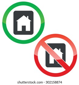 Allowed and forbidden signs with tablet with house image, isolated on white
