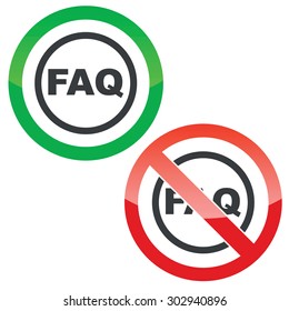 Allowed and forbidden signs with text FAQ in circle, isolated on white
