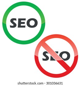 Allowed and forbidden signs with text SEO, isolated on white