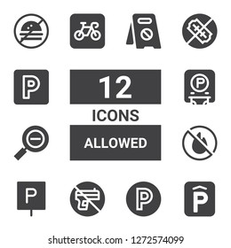 allowed icon set. Collection of 12 filled allowed icons included Parking, No weapons, No fire allowed, Restricted, No fast food, No parking