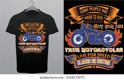 It allows motorcycle Riders T-Shirt Design Vector print Ready.