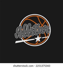 allstar Typographic vector illustration of basketball theme . t shirt graphics.
