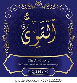 The All-Strong. The One Who Is All-Powerful and Has Unending Might.