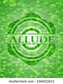 Allude realistic green emblem. Mosaic background