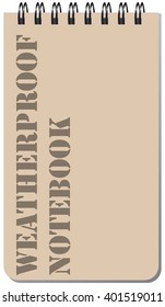 For all-weather notebook. Weatherproof notebook for tactical groups and etc.