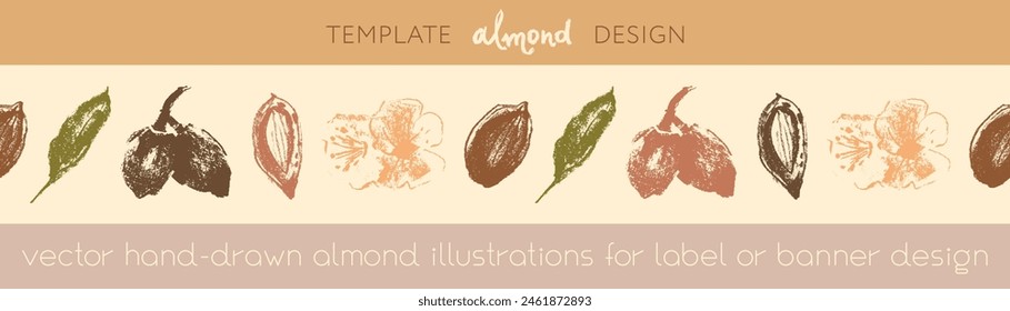 Almond frames for banner background or label template design. Organic almond seamless pattern. Garland almond nuts. Crayon drawings for almonds packaging or marzipan paste tag. Vector floral border.