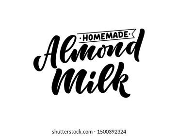 Almond milk lettering for banner, logo and packaging design. Organic nutrition healthy food. Phrase about dairy product. Vector illustration