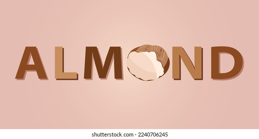 Almond nut graphic sign, type, text, logo, letters. Plant veggie milk, yoghurt, chocolate. Dairy, lactose free products. Vector illustration. 