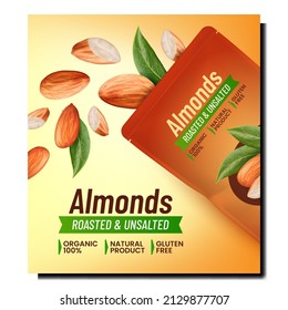 Almonds Snack Creative Promotion Banner Vector. Roasted And Unsalted Almonds Nuts Blank Packaging And Natural Leaves On Advertising Poster. Delicious Snack Style Concept Template Illustration