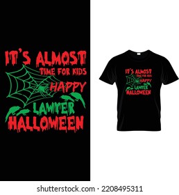 It’s almost time for kids happy Lawyer Halloween T-shirt design, Halloween T Shirt Design, Halloween Vector Graphic,t shirt design, Halloween, vector, t-shirt