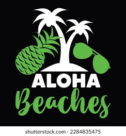 aloha  beaches summer t shirt design svg