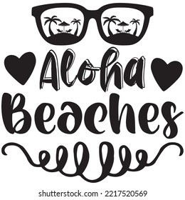 Aloha Beaches T-shirt Design Vector File.