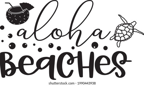 Ilustración vectorial de Aloha Beaches, diseño de impresión con letras, sublimación svg