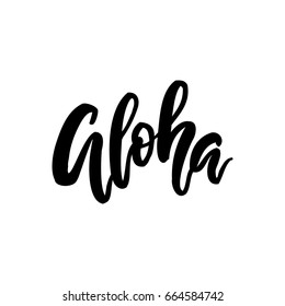 Aloha brush lettering. Vocation cards, banners, posters design. Handwritten modern brush pen calligraphy. Vector illustration stock vector.