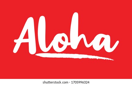 Aloha Calligraphy Handwritten Lettering for posters, cards design, T-Shirts. 
on Red Background