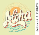 Aloha. Cute hand drawn lettering label art. Lettering for postcard, banner, t-shirt design template.
