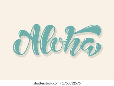 Aloha drawn lettering. Vector illustration. Hawaiian language greeting typography.
