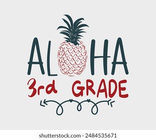 Aloha First, Second, Third, Fourth, Fifth, Sixth Grade, Teacher Gift ,First Day Of School ,Kids Back To School T shirt, Gaming School T shirt