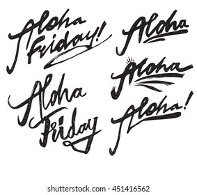 Aloha friday set vector lettering illustration. Handwritten modern brush calligraphy for invitation and greeting card, t-shirt, prints and posters. 