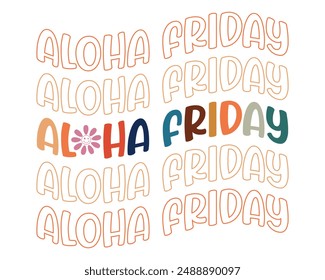 Aloha friday typography retro t-shirt design