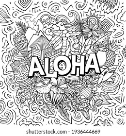 Aloha hand drawn cartoon doodle illustration. Funny Hawaiian design. Creative art vector background. Handwritten text with elements and objects. Sketchy composition