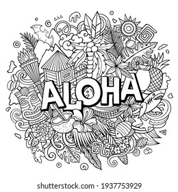 Aloha hand drawn cartoon doodle illustration. Funny Hawaiian design. Creative art vector background. Handwritten text with elements and objects. Sketchy composition