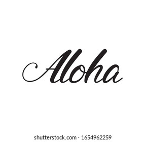Aloha Hand drawn Lettering card. Modern brush calligraphy Vector illustration