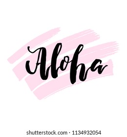 Aloha hand drawn lettering print. Hawaiian language greeting typography for posters, t-shirt, prints, cards, banners. Vector typographic element for your design