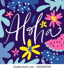 Aloha hand drawn lettering with tropical plants, leaves and flowers. Vector illustration.