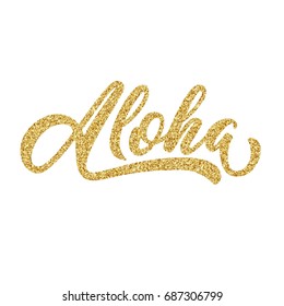 Aloha hand lettering, custom drawn letters, Hawaiian language greeting typography, with golden glitter effect, vector illustration.