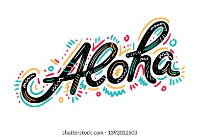 Letrería manual Aloha, letras de escritura personalizadas aisladas en fondo blanco, tipografía de saludo en idioma hawaiano, ilustración de diseño de tipo vectorial.