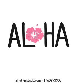 Aloha - hand written lettering. Text isolated on white background with design elements. Summer typography for photo overlays, t-shirt print, flyer, poster design. Beach life message