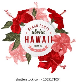 Aloha Hawaii beach party poster with hand drawn hibiscus flowers. Vector illustration