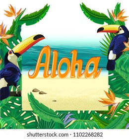 Aloha Hawaii. Best creative design for banner, poster with sea and the beach, flowers paradise bird, palm leaves and lettering