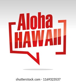 Aloha Hawaii in brackets speech red white isolated sticker icon