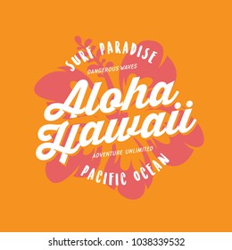 Aloha hawaii floral t-shirt print. Surf paradise typography. Surfing related apparel design. Vector vintage illustration.